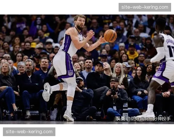 国王防守端缺乏护框高度，小萨博尼斯防守篮板卡位积极